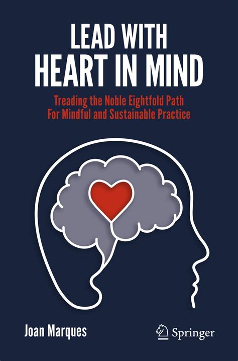 Buy Lead with Heart in Mind: Treading the Noble Eightfold Path For ...