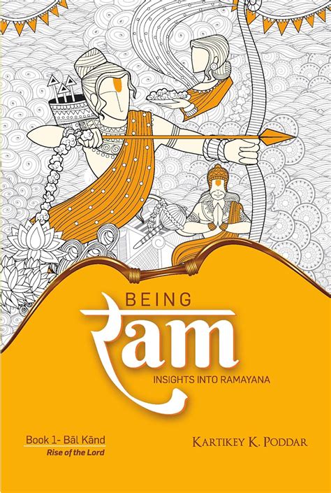 Being Ram : Insights into Ramayana (Book - 1, Bal Kand) eBook ...