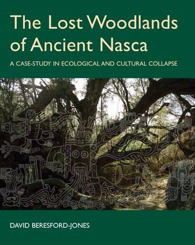 The Lost Woodlands Of Ancient Nasca A Case Study In | Desertcart INDIA