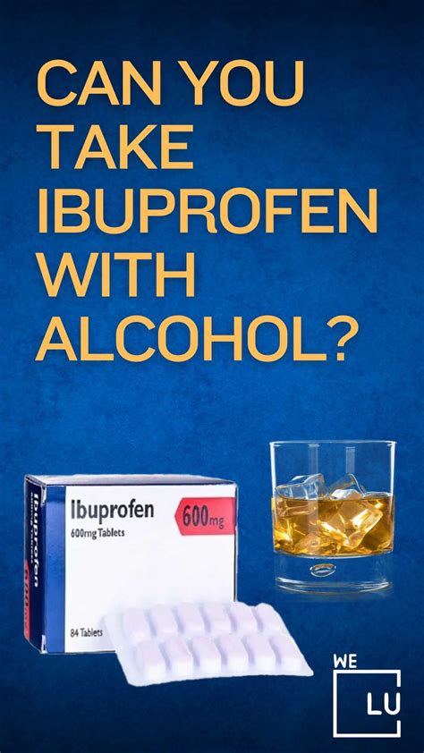 Can You Mix Ibuprofen And Alcohol? Can It Kill You? Risks