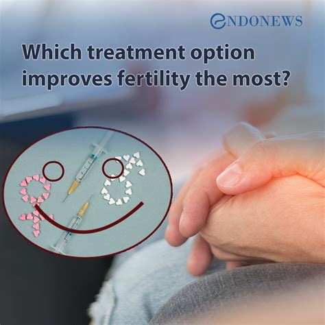 Which treatment option improves fertility the most? | EndoNews