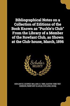 Bibliographical Notes on a Collection of Editions of the Book Known as ...