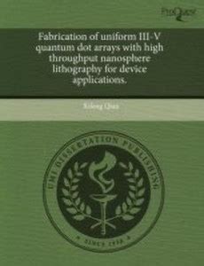Fabrication of Uniform III-V Quantum Dot Arrays with High Throughput ...
