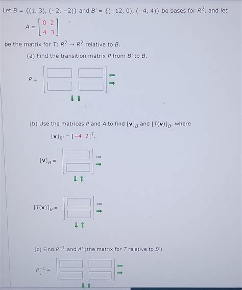 Solved Let B={(1,3),(−2,−2)} and B′={(−12,0),(−4,4)} be | Chegg.com