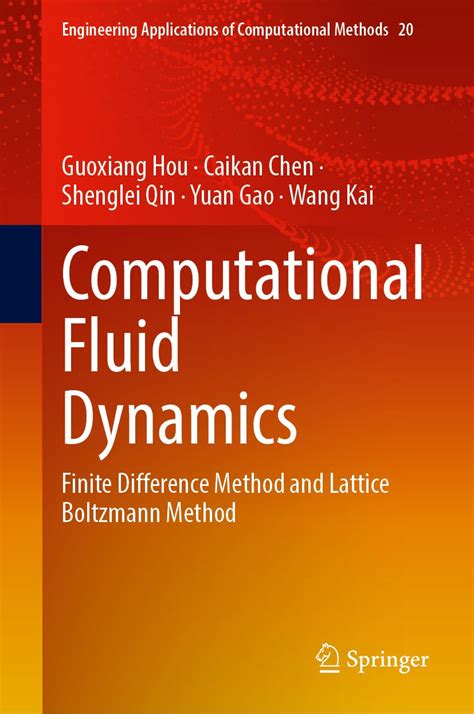 Buy Computational Fluid Dynamics: Finite Difference Method and Lattice ...