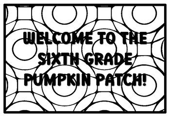 WELCOME TO THE SIXTH GRADE PUMPKIN PATCH! Pumpkin Quote Coloring Pages ...