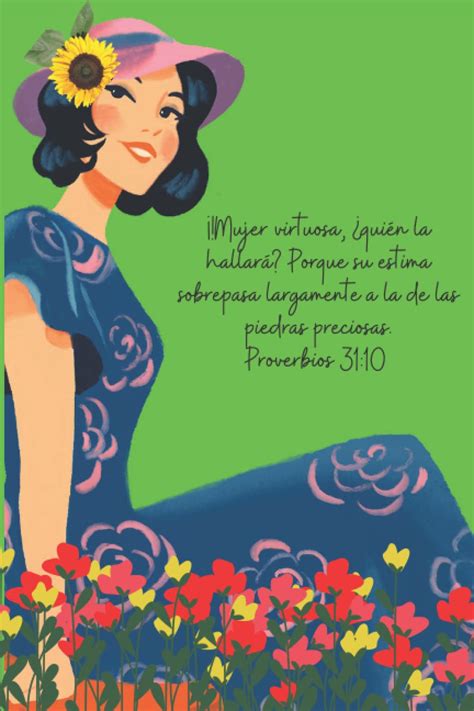 Buy Mujer virtuosa ¿Quién la hallará? Porque su estima sobrepasa ...