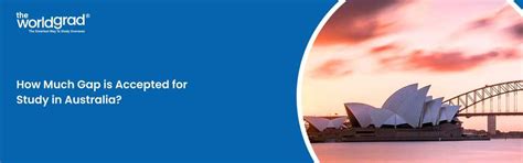 How Much Gap is Accepted for Study in Australia?