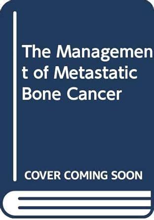 Buy The Management of Metastatic Bone Cancer Book Online at Low Prices ...
