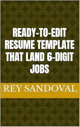 Ready-to-edit Resume Template That Land 6-digit Jobs eBook : Sandoval ...