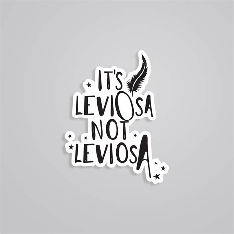It’s LeviOsa Not LeviosA Harry Potter Sticker - Spellbinding Wit for ...