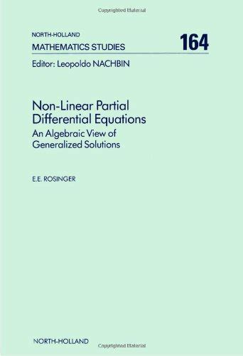 Buy Non-Linear Partial Differential Equations: An Algebraic View of ...