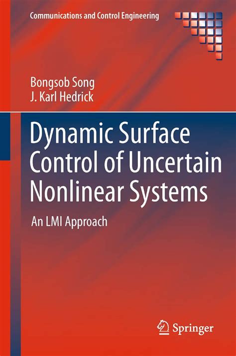 Buy Dynamic Surface Control of Uncertain Nonlinear Systems: An LMI ...