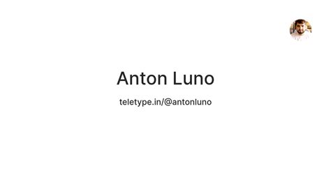 Anton Luno — Teletype