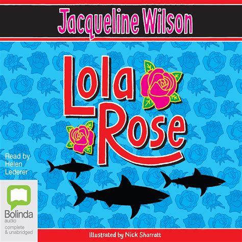 Lola Rose (Audio Download): Jacqueline Wilson, Helen Lederer, Bolinda ...