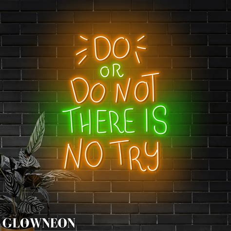 Glowneon Do Or Do Not There Is No Try Wall Led Light, Motivation Sign ...