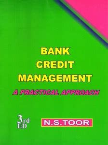 BANK CREDIT MANAGEMENT A PRACTICAL APPROACH 3rd Edition, October 2017 ...