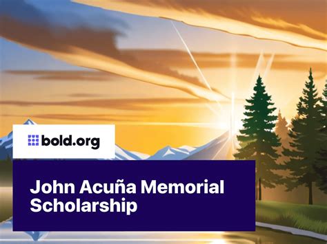 John Acuña Memorial Scholarship | Bold.org