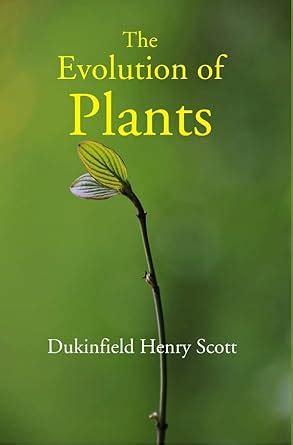 The Evolution of Plants : Dukinfield Henry Scott: Amazon.in: Books