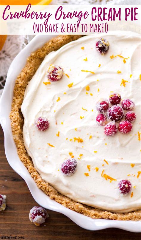 No Bake Cranberry Orange Cream Pie | Recipe | Baking, Holiday desserts ...