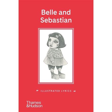 Belle and Sebastian: Illustrated Lyrics - Atomic Books
