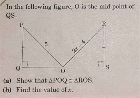 in the following figures O is the the midpoint of QSA》 SHOW THAT ...
