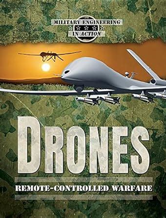 Buy Drones: Remote-Controlled Warfare (Military Engineering in Action ...
