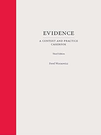 Buy Evidence: A Context and Practice Casebook (The Context and Practice ...