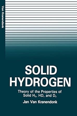 Solid Hydrogen: Theory of the Properties of Solid H2, HD, and D2 eBook ...