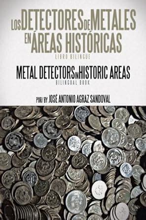 Los Detectores De Metales En Áreas Históricas: The Metal Detectors in ...