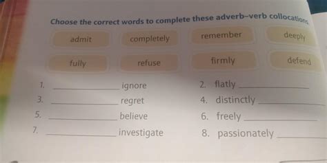 choose the correct words to complete these adverb-verb collocations ...