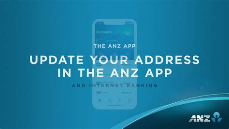 change address anz app Android IOS V- 7.62
