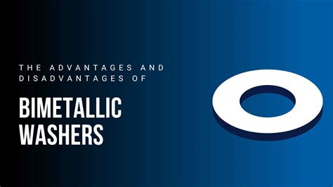 The Advantages and Disadvantages of Bimetallic Washers: Keeping Your ...