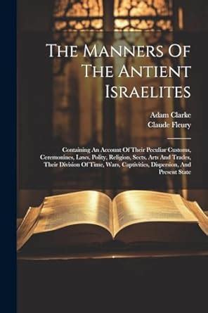 Buy The Manners Of The Antient Israelites: Containing An Account Of ...