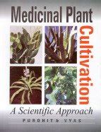 Buy Medicinal Plant Cultivation: A Scientific Approach Including ...