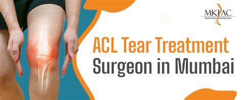 ACL Tear Treatment Surgeon in Mumbai | MKFAC