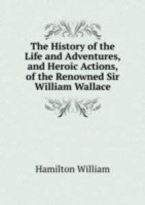 The History of the Life and Adventures, and Heroic Actions, of the ...