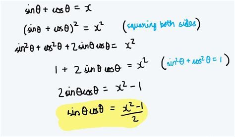 sin0+cos0= x. What is the value of sin0.cos0? - Brainly.in