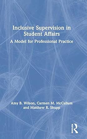 Buy Inclusive Supervision in Student Affairs: A Model for Professional ...