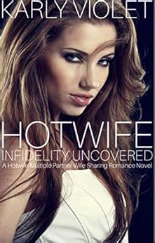 Hot Wife Infidelity Uncovered - A Hotwife Multiple Partner Wife Sharing ...