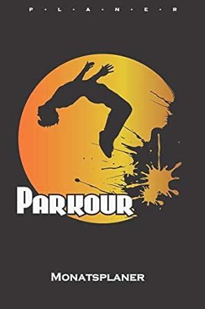 Amazon.in: Buy Parkour Backflip Monatsplaner: Monatsübersicht (Termine ...
