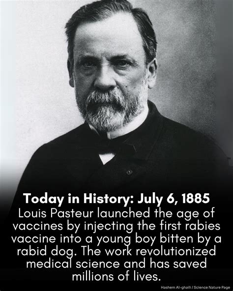 Hashem Al-Ghaili | Today in History 7/6/1885: Louis Pasteur Creates the Era of Modern ... - history of vaccine