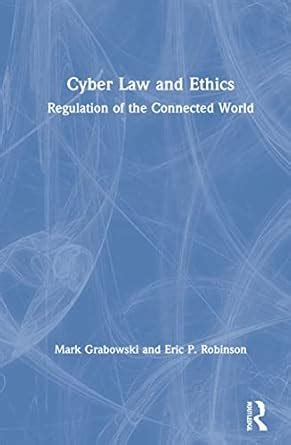 Buy Cyber Law and Ethics: Regulation of the Connected World Book Online ...