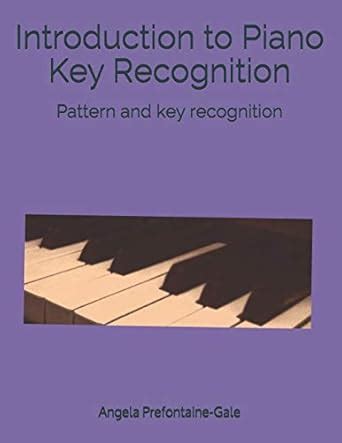 Buy Introduction to Piano Key Recognition: Pattern and key recognition ...