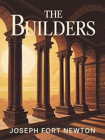 The Builders eBook : Joseph Fort Newton, Ale. Mar. Sas, Ale. Mar. Sas ...