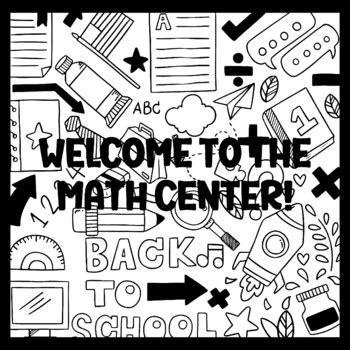 WELCOME TO THE MATH CENTER! 3 by 3 Feet Back To School Bulletin Boards ...
