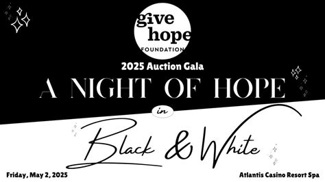 A NIGHT OF HOPE In Black & White - 2025 Auction Gala, Atlantis Casino ...