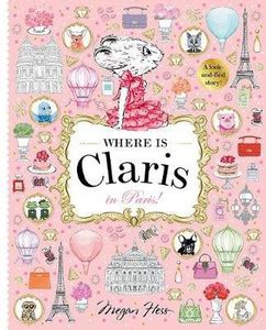 Where is Claris in Paris!: Buy Where is Claris in Paris! by Hess Megan ...