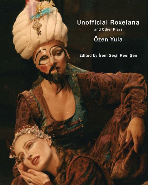 Unofficial Roxelana and Other Plays by Özen Yula | Seagull Books
