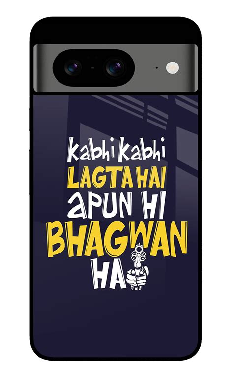 Buy Now Kabhi Kabhi Lagta Hai Apun Hi Bhagwan Hai Glass Case for Google ...